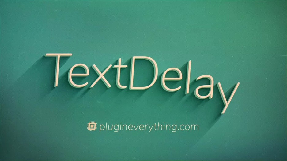 【AE插件】文字文本延迟动画快速制作器 TextDelay 1.7.1 汉化中文版 支持Win/Mac插图